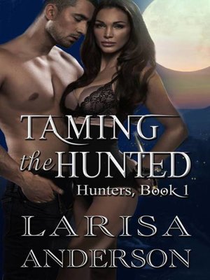 cover image of Taming the Hunted